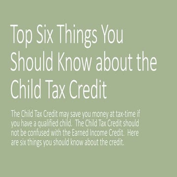 Six things you should know about the Child Tax Credit