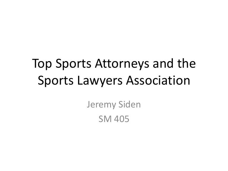 Top sports attorneys and the sports lawyers association
