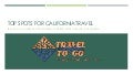 Top Spots for California Travel