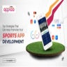 Top Strategies That Can Help Improvise Your Sports App Development