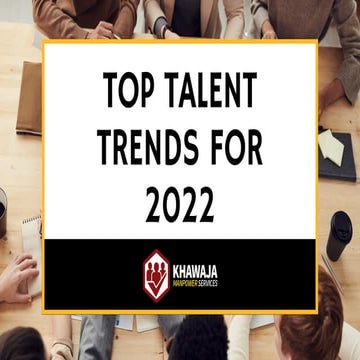 Top talent trends for 2022