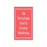 Top Technologies Used to Develop Mobile App.pdf