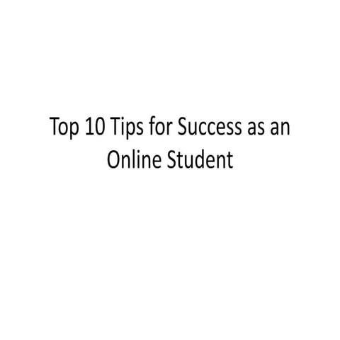 Top 10 Tips for Online Learning