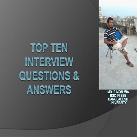 Top Ten Interview Questions & Their Answers