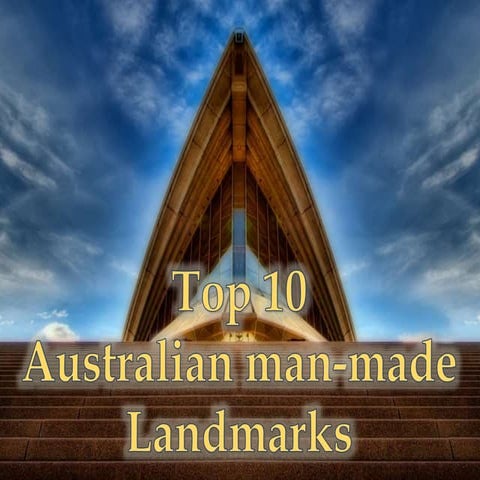 PowerPoint:  Top 10 Australian Man-Made Landmarks 