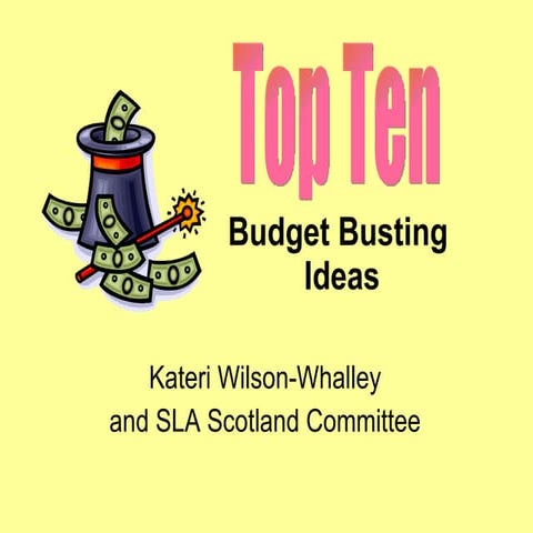 Top ten budget busting ideas