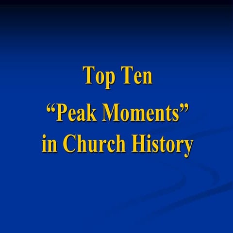 Top Ten Church History Moments