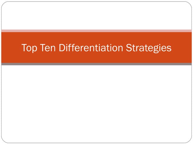 Top ten differentiation strategies