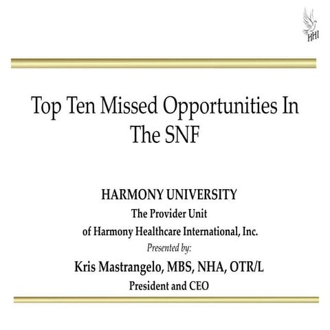 Top Ten Missed Opportunities in the Skilled Nursing Facility