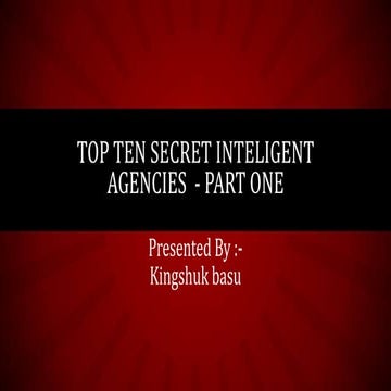 Top ten secret inteligent agencies    part one