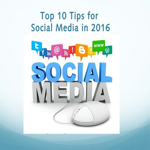 Top Ten Social Media Tips for 2016