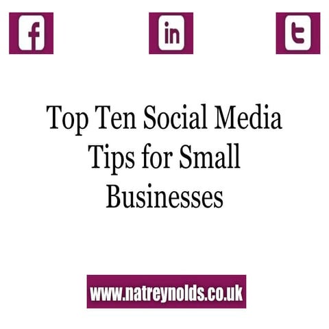 Top ten social media tips for small businesses