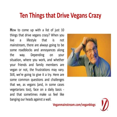 Top ten things that make vegans crazy