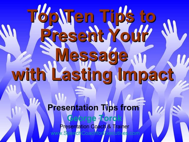 Top Ten Presentation Tips for Presenting Your Key Points