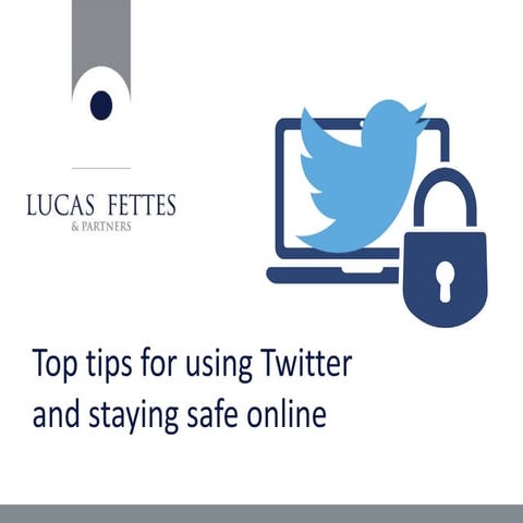 Top tips for using Twitter - and staying safe online