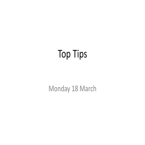 Top tips march 2013