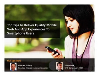 Top Tips To Deliver Quality Mobile Web And App Experiences To Smartphone Users
