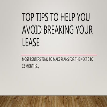 Top tips to help you avoid breaking your Lease