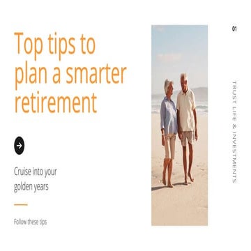 Top Tips To Plan A Smarter Retirement | PPTX
