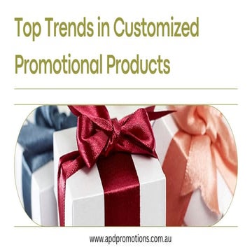 Top Trends in Customized Promotional Products