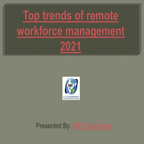 Top trends of remote workforce management 2021