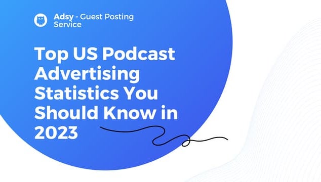 Top US Podcast Advertising Statistics You Should Know in 2023.pdf