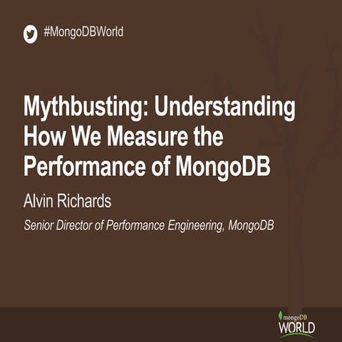 Mythbusting: Understanding How We Measure the Performance of MongoDB