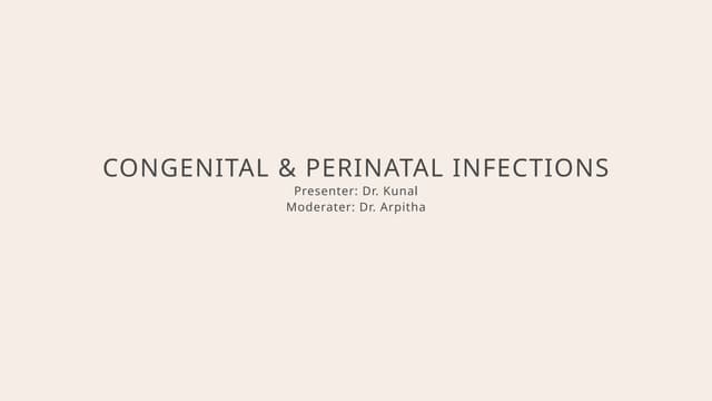 Congenital & Perinatal Infections- Pediatrics