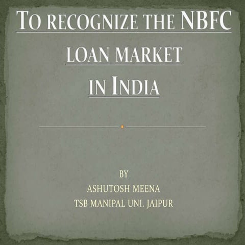 To recognize the nbfc loan market