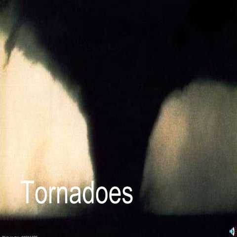 Tornadoes