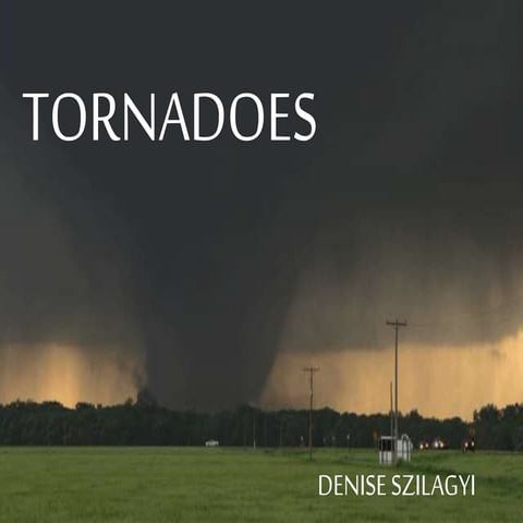 Tornadoes