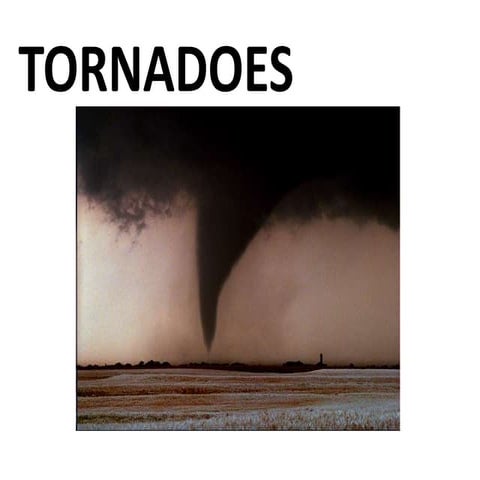 Tornadoes