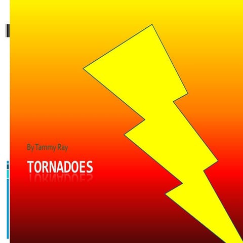 Tornadoes