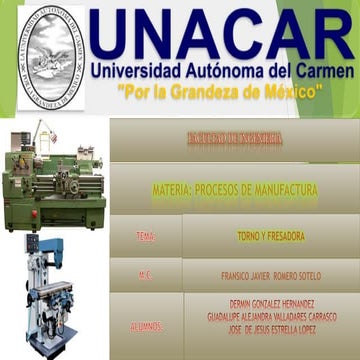 Torno y fresadora: Procesos de manufactura