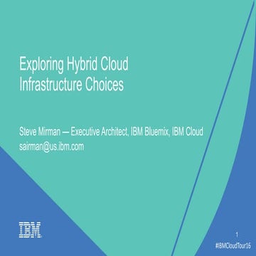 Design - Exploring Hybrid Cloud Infrastructure Choices
