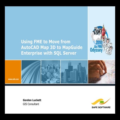 Using FME to move from AutoCAD Map 3D to MapGuide Enterprise with SQL ...