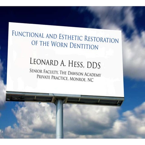 Functional and Esthetic Restoration of the Worn Dentition