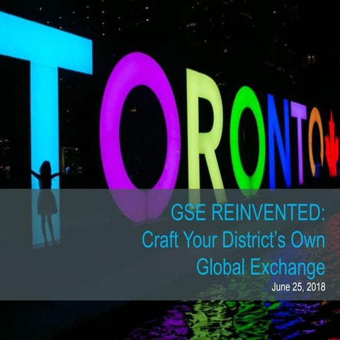 GSE Reinvented: Craft Your District's Global Exchange