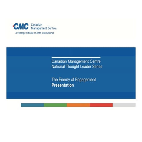 The Enemy of Engagement - National Thought Leader Series