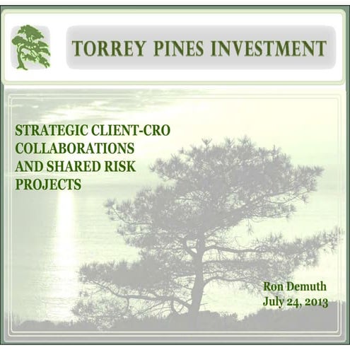 Strategic Client - CRO Collaboration & Shared Risk Projects by Torrey Pines I...