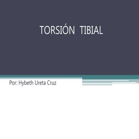 Torsión tibial | PPTX