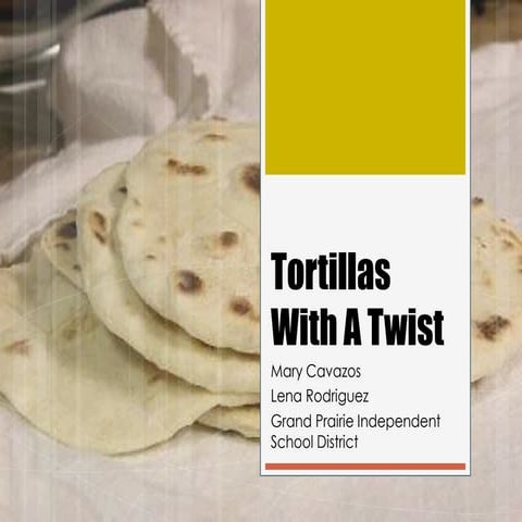 Tortillas witha Twist