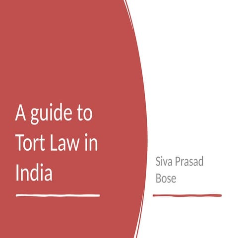 A Guide to Tort Law in India: a simple introduction to torts