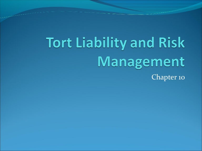 Tort Liability and Risk Management