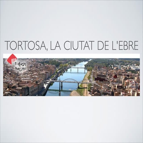 Tortosa ciutat de l'Ebre