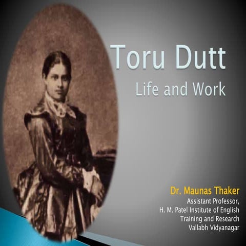Toru Datt: Life and Work