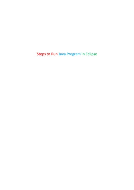 To run java program in eclipse | PDF
