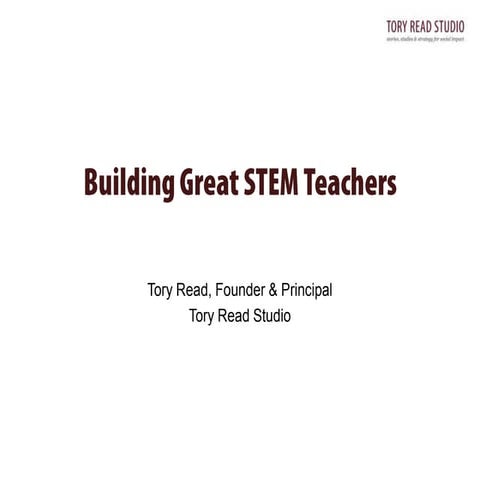 STEM Can Lead The Way: Rethinking Teacher Preparation and Policy