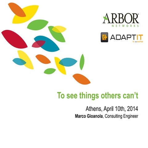 To see things others can't - APTs, Incident Response, DDoS