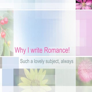 Why I Write Romance